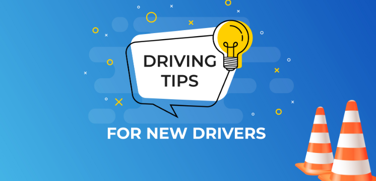 Some Tips for You if You Are New to Driving